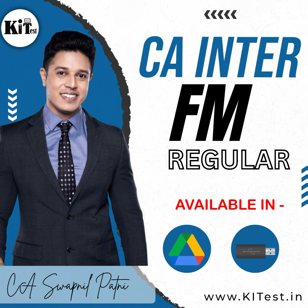 CA Inter FM Only Regular New Syllabus Batch By CA Swapnil Patni